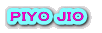 PIYO JIO